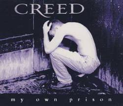 Creed (USA) : My Own Prison (Single)